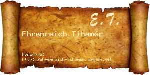 Ehrenreich Tihamér névjegykártya